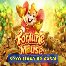 sexo troca de casal